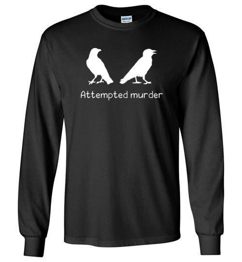 Crows Attempted Murder Long Sleeve
