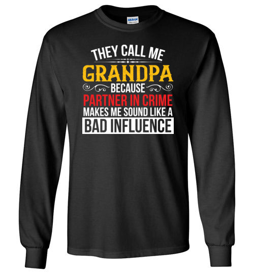 They Call Me Grandpa Partner Long Sleeve