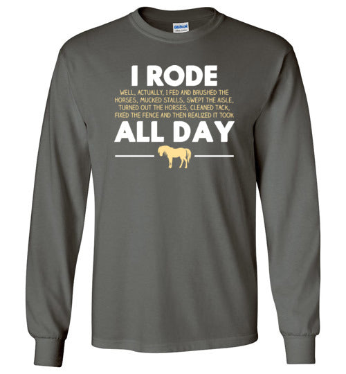 Horse Rode All Day Long Sleeve