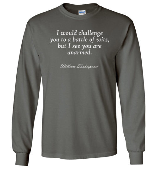 Shakespeare Battle of Wits Quote Long Sleeve