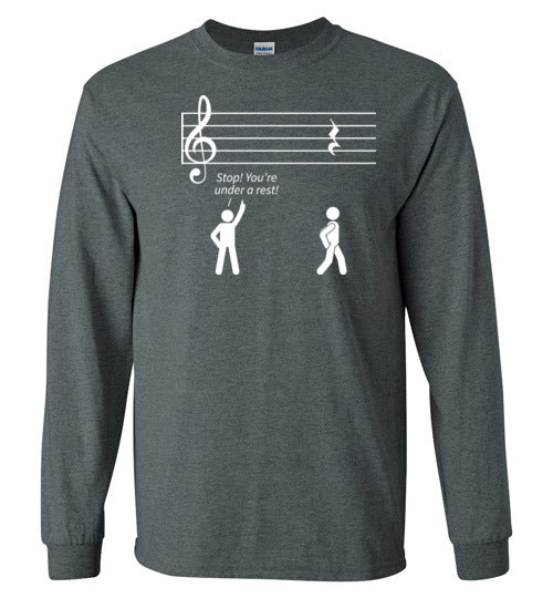 Music Stop Under A Rest Long Sleeve