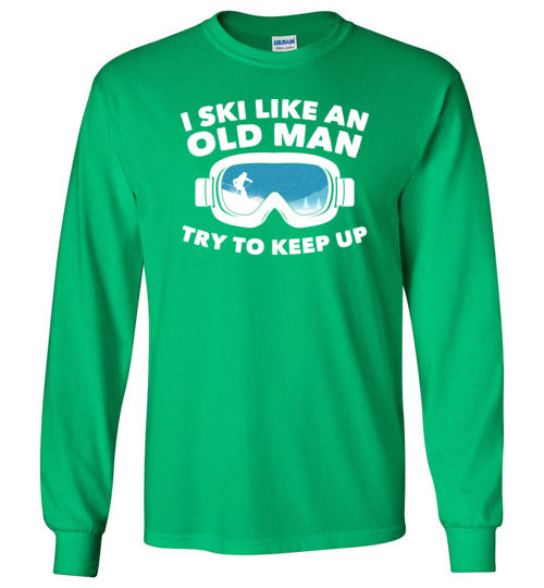 Ski Like An Old Man Long Sleeve