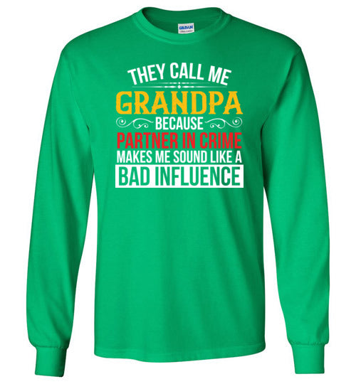 They Call Me Grandpa Partner Long Sleeve