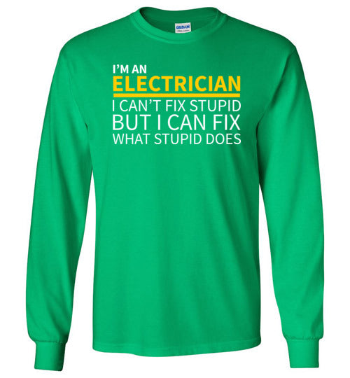 Electrician Cant Fix Stupid Long Sleeve