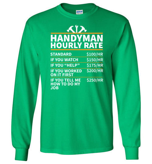 Handyman Hourly Rate Long Sleeve