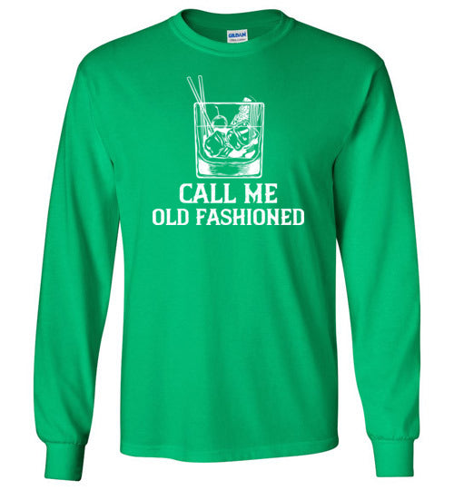 Call Me Old Fashioned Long Sleeve