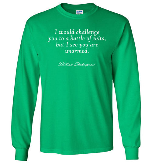 Shakespeare Battle of Wits Quote Long Sleeve