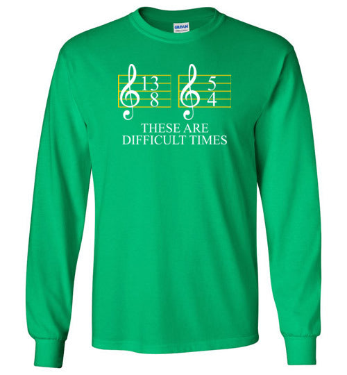 Music These Are Difficult Times Long Sleeve