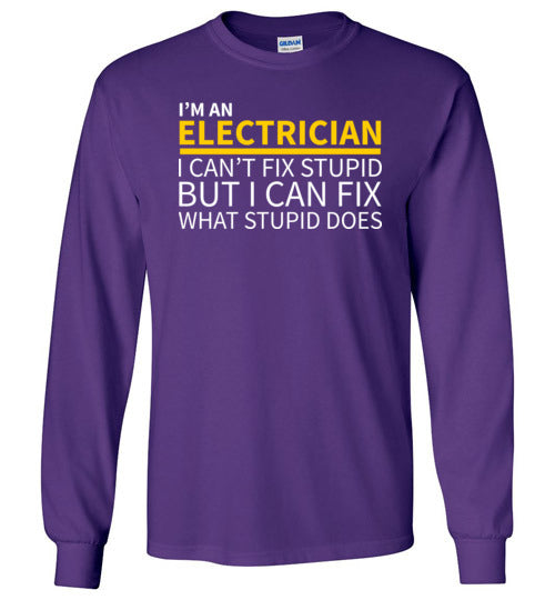 Electrician Cant Fix Stupid Long Sleeve