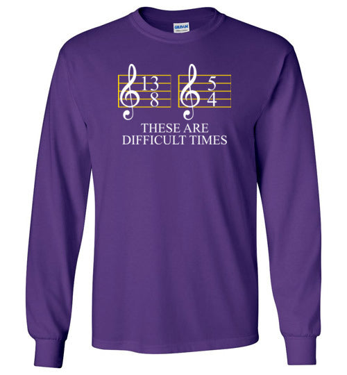 Music These Are Difficult Times Long Sleeve