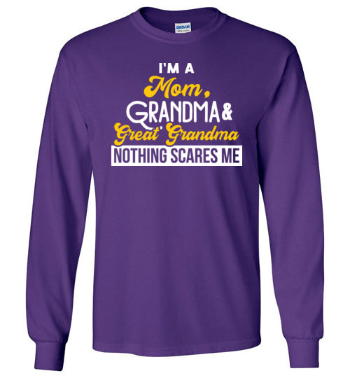 Mom Great Grandma Nothing Scares Me Long Sleeve