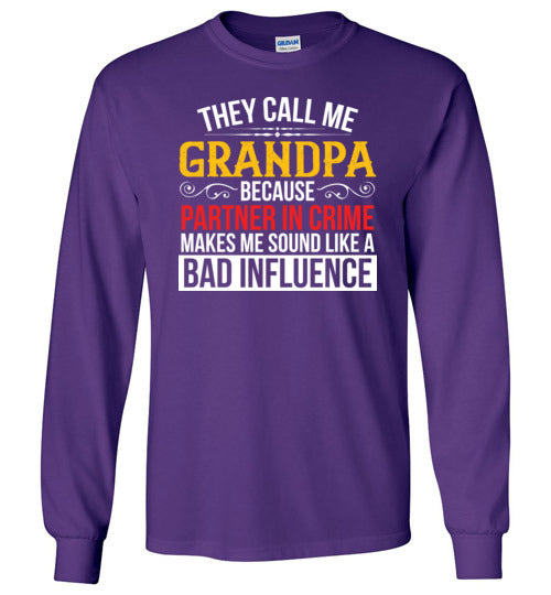 They Call Me Grandpa Partner Long Sleeve
