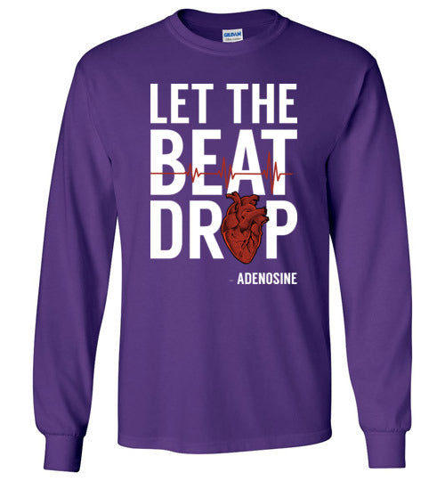 Let The Beat Drop Adenosine Long Sleeve