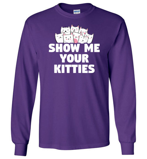 Show Me Your Kitties Long Sleeve