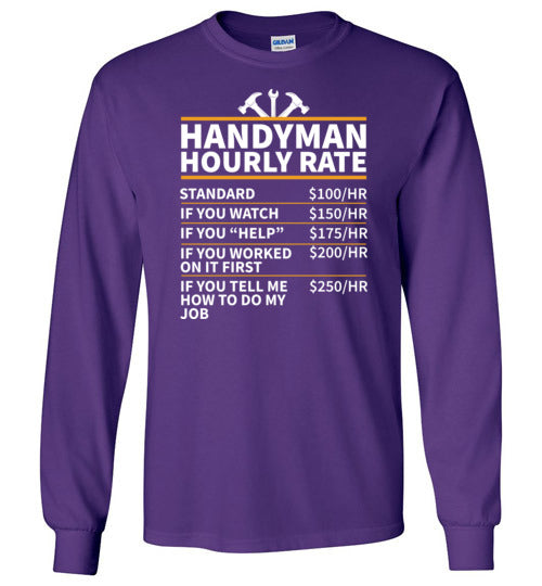 Handyman Hourly Rate Long Sleeve