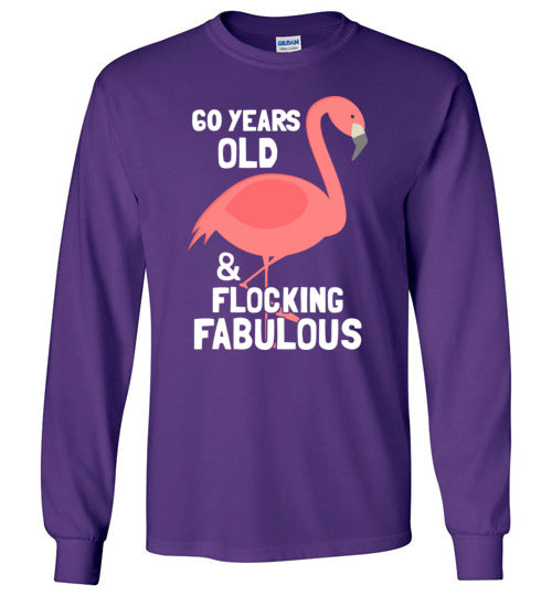 60 Years Old Flocking Fabulous Long Sleeve