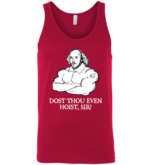 Shakespeare Dost Thou Even Hoist Tank Top
