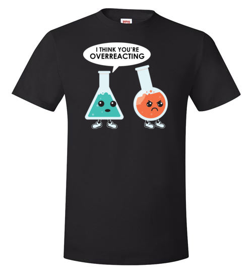 Chemistry Overreacting