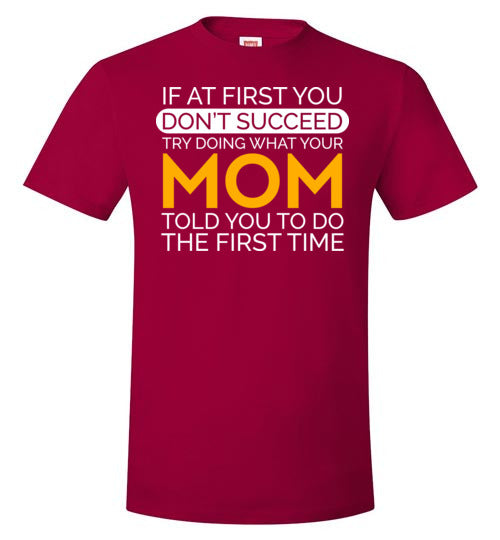 If At First You Don't Succeed Mom