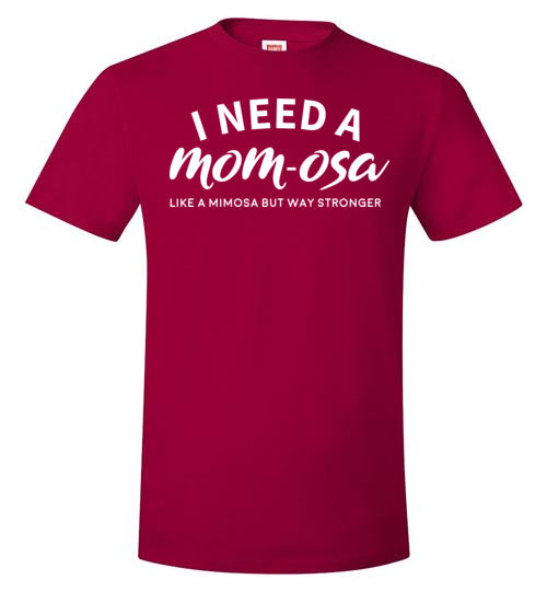I Need A Mom-osa