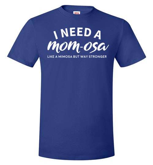 I Need A Mom-osa