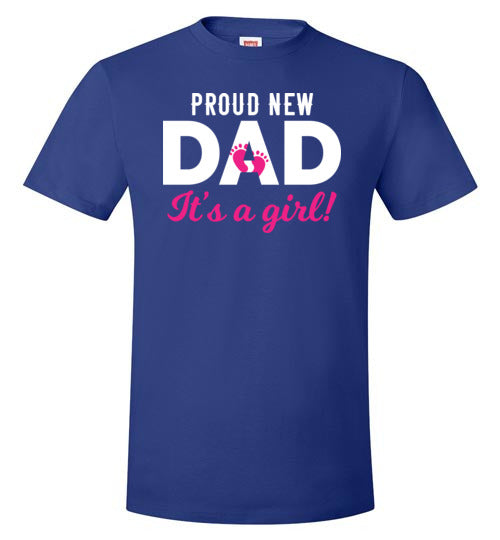 Proud New Dad It's A Girl