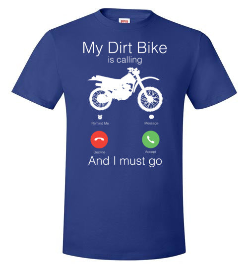 My Dirt Bike Is Calling