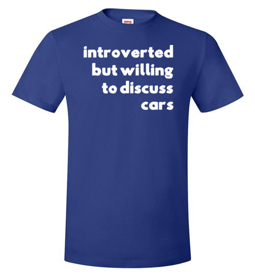Introverted But Willing To Discuss Cars