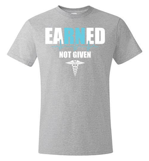 Nurse Earned Not Given