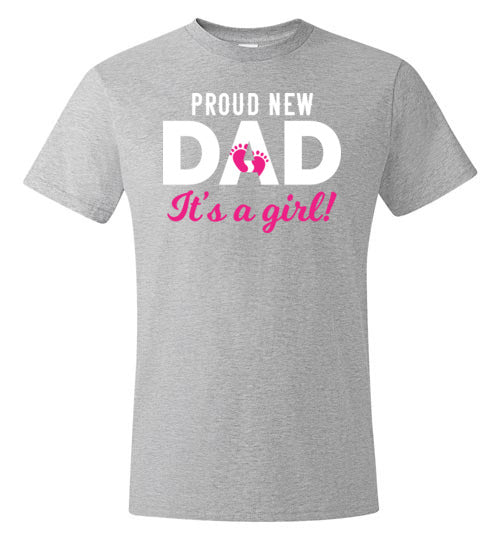 Proud New Dad It's A Girl