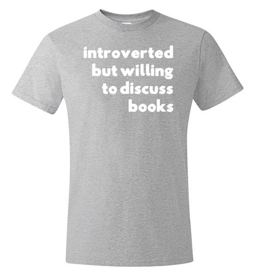 Introverted But Willing To Discuss Books