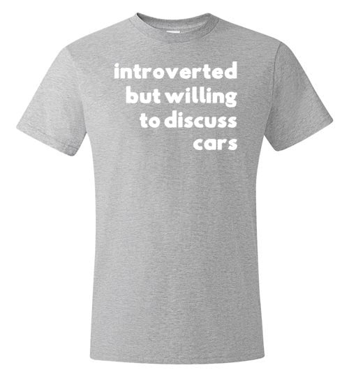 Introverted But Willing To Discuss Cars