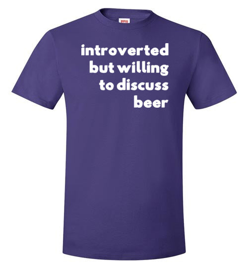 Introverted But Willing To Discuss Beer