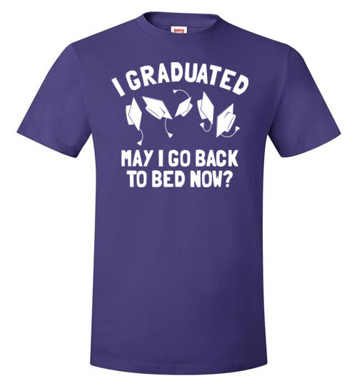 I Graduated May I Go Back To Bed
