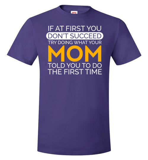 If At First You Don't Succeed Mom
