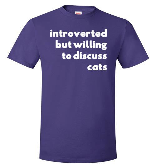Introverted But Willing To Discuss Cats