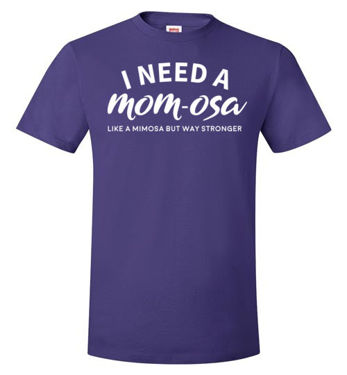 I Need A Mom-osa