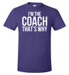 I'm The Coach That's Why