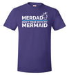 Merdad Don't Mess With My Mermaid