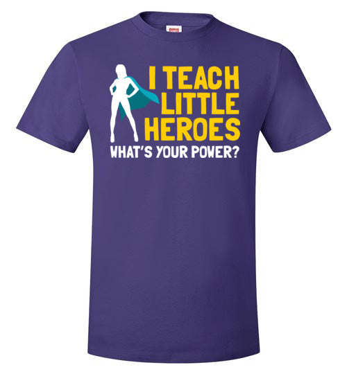 I Teach Little Heroes