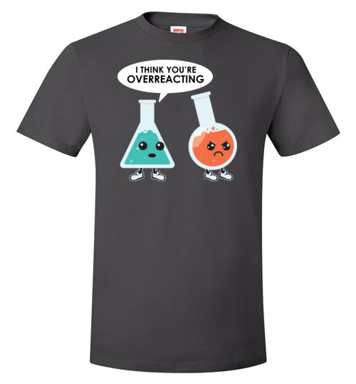 Chemistry Overreacting