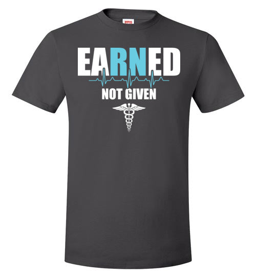 Nurse Earned Not Given