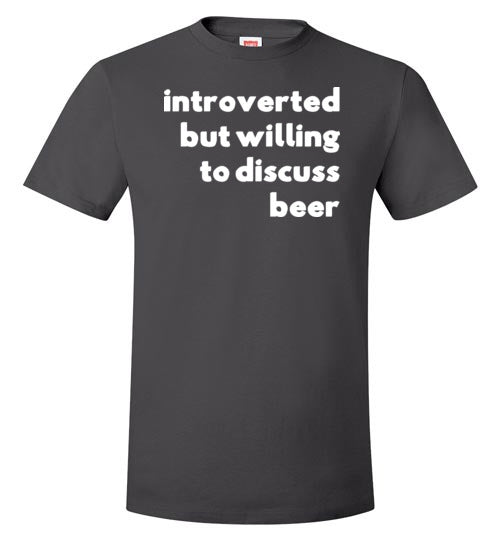 Introverted But Willing To Discuss Beer