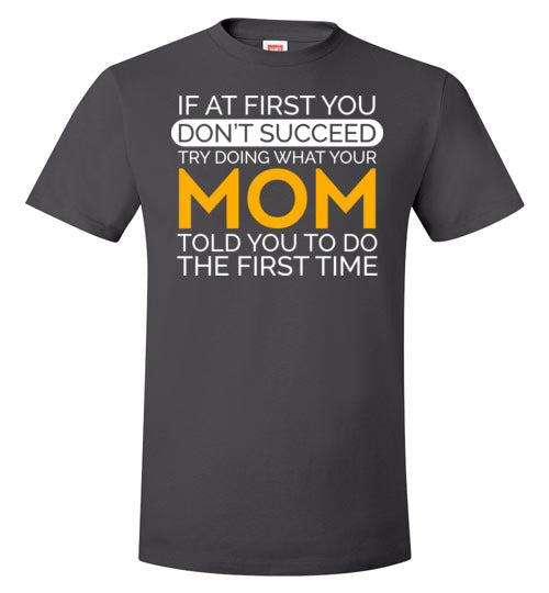 If At First You Don't Succeed Mom