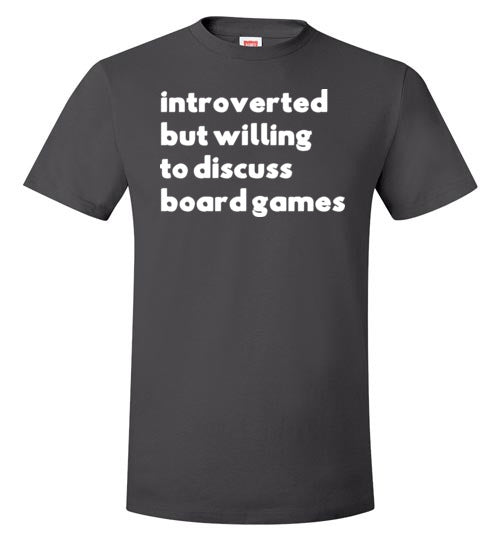 Introverted But Willing To Discuss Board Games