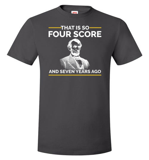 Lincoln Four Score Second Years Ago