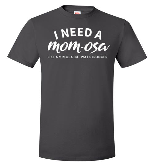 I Need A Mom-osa