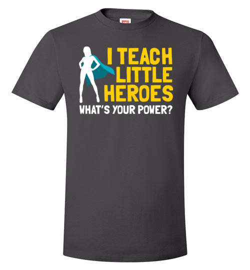 I Teach Little Heroes