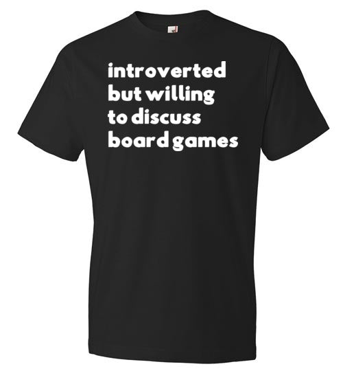 Introverted But Willing To Discuss Board Games