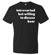 Introverted But Willing To Discuss Beer